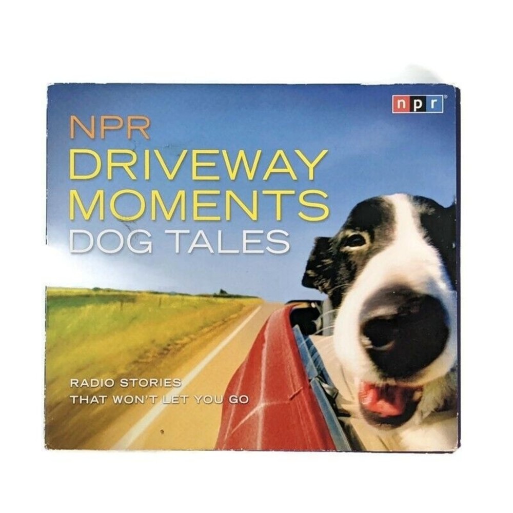 NPR CD 2 Disc Driveway Moments Dog Tales: Radio Stories That Won't Let You Go